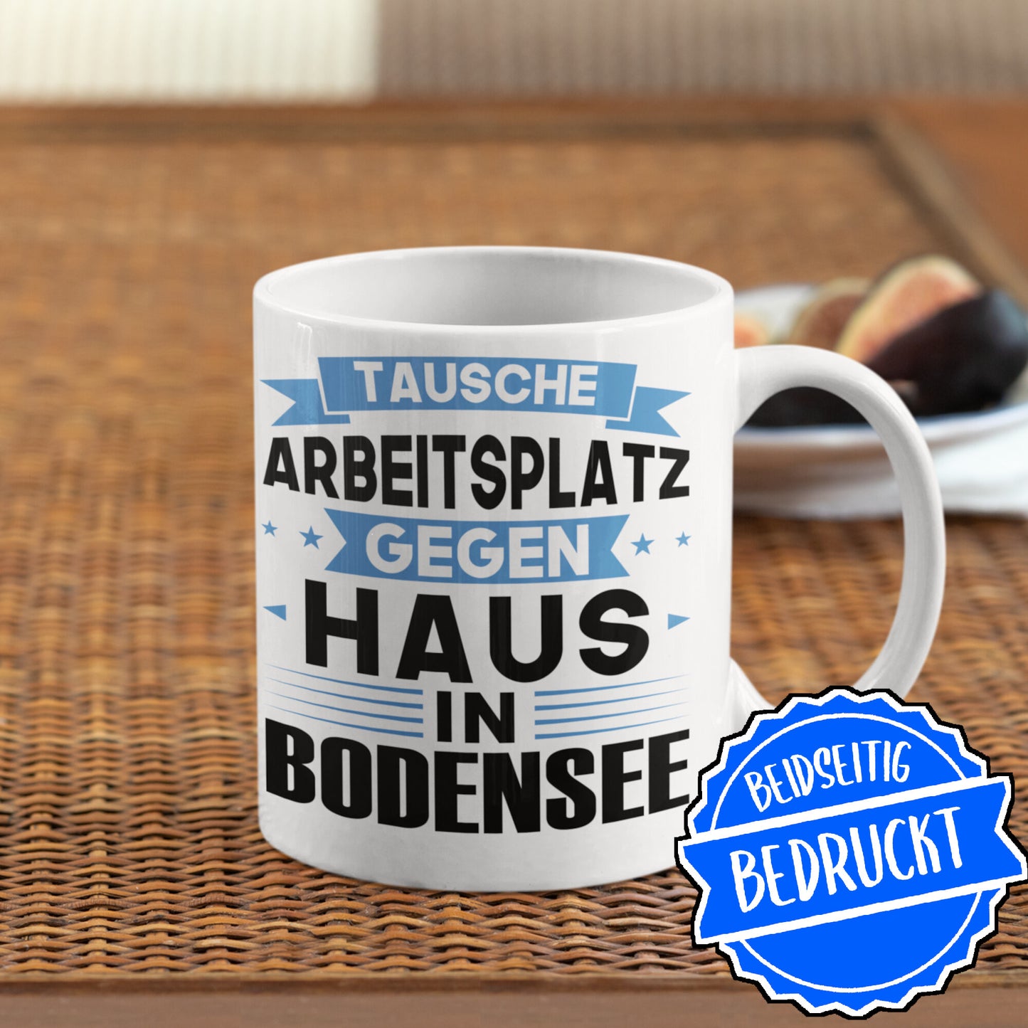 Bodensee Tasse | tausche Arbeitsplatz gegen Haus in Bodensee | Süddeutsch
