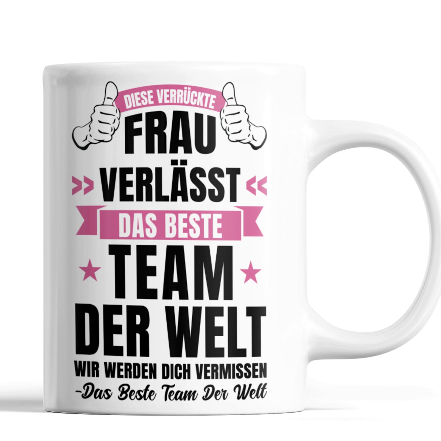 Kollegin Tasse | diese verrückte Frau verlässt das beste Team der Welt Kollegenabschied Jobwechsel
