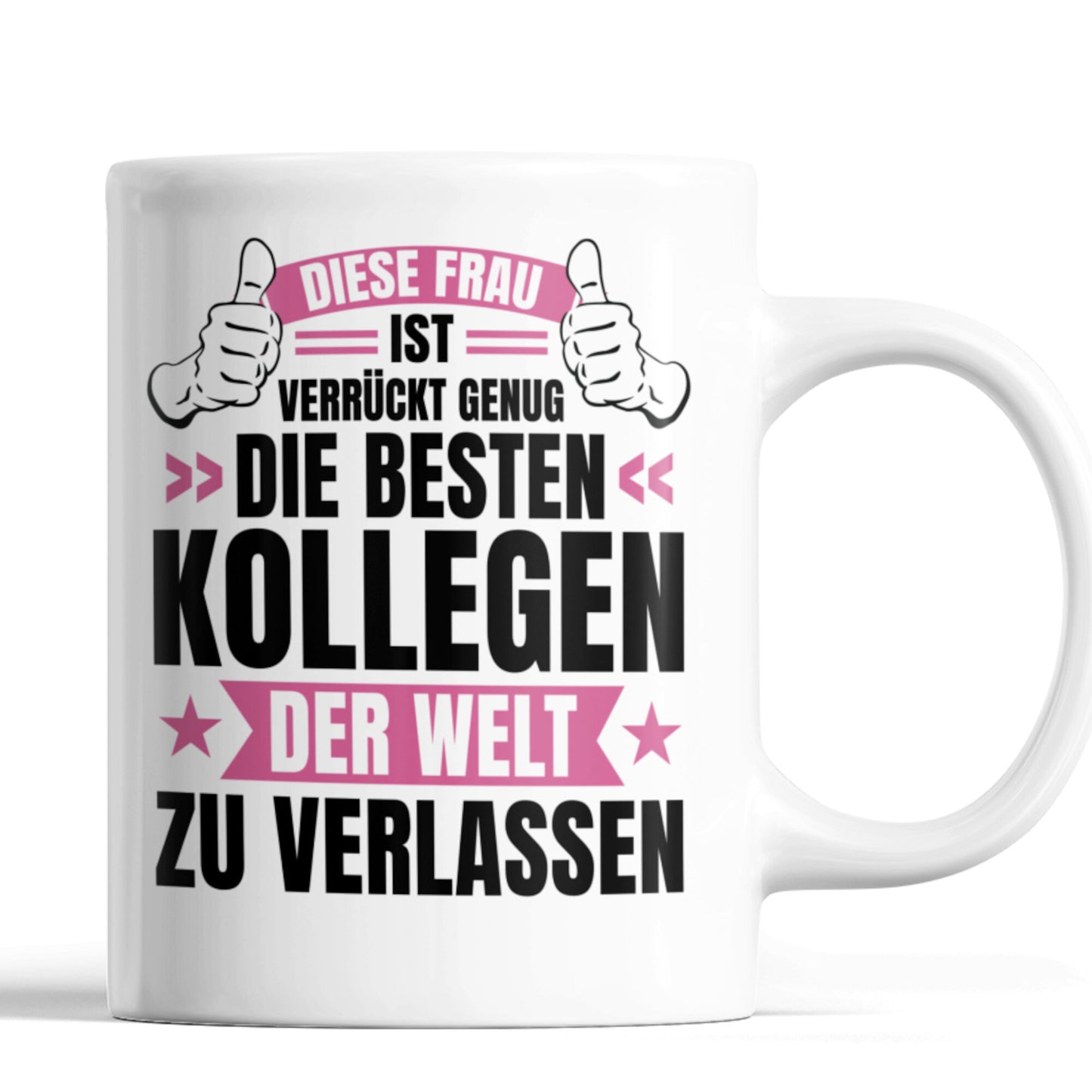 Kollegin Tasse | diese Frau ist die besten Kollegen der Welt