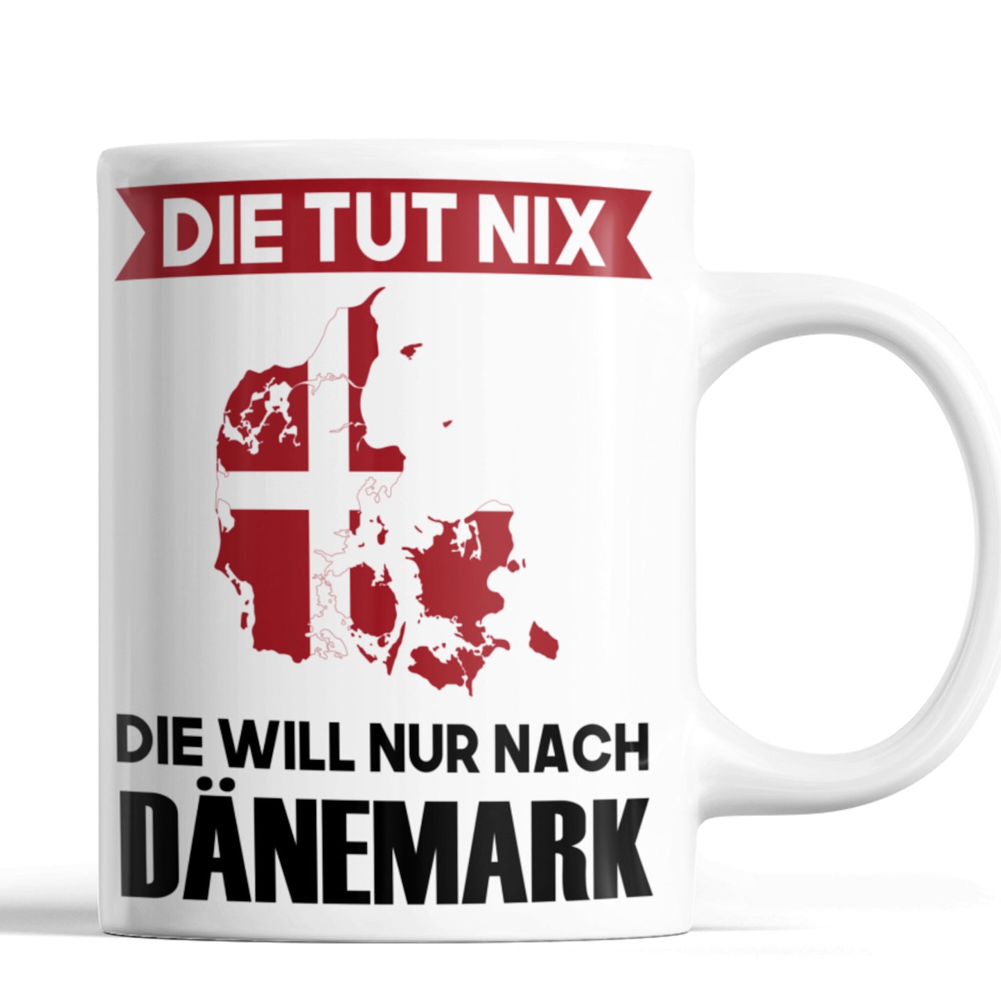 Dänemark Tasse | die tut nix die will nur nach Dänemark | Dänisch