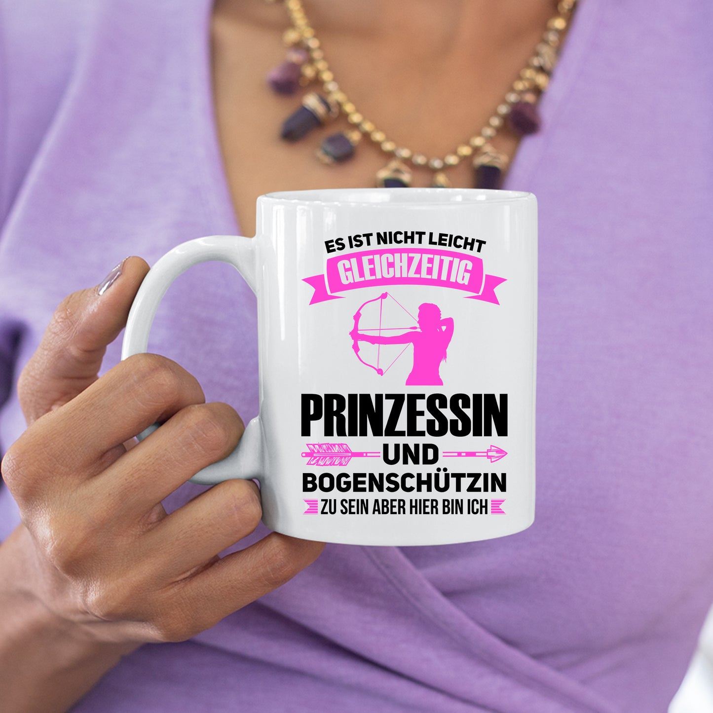 Bogenschießen Tasse | es ist nicht leicht gleichzeitig Prinzessin und Bogenschützin zu sein |