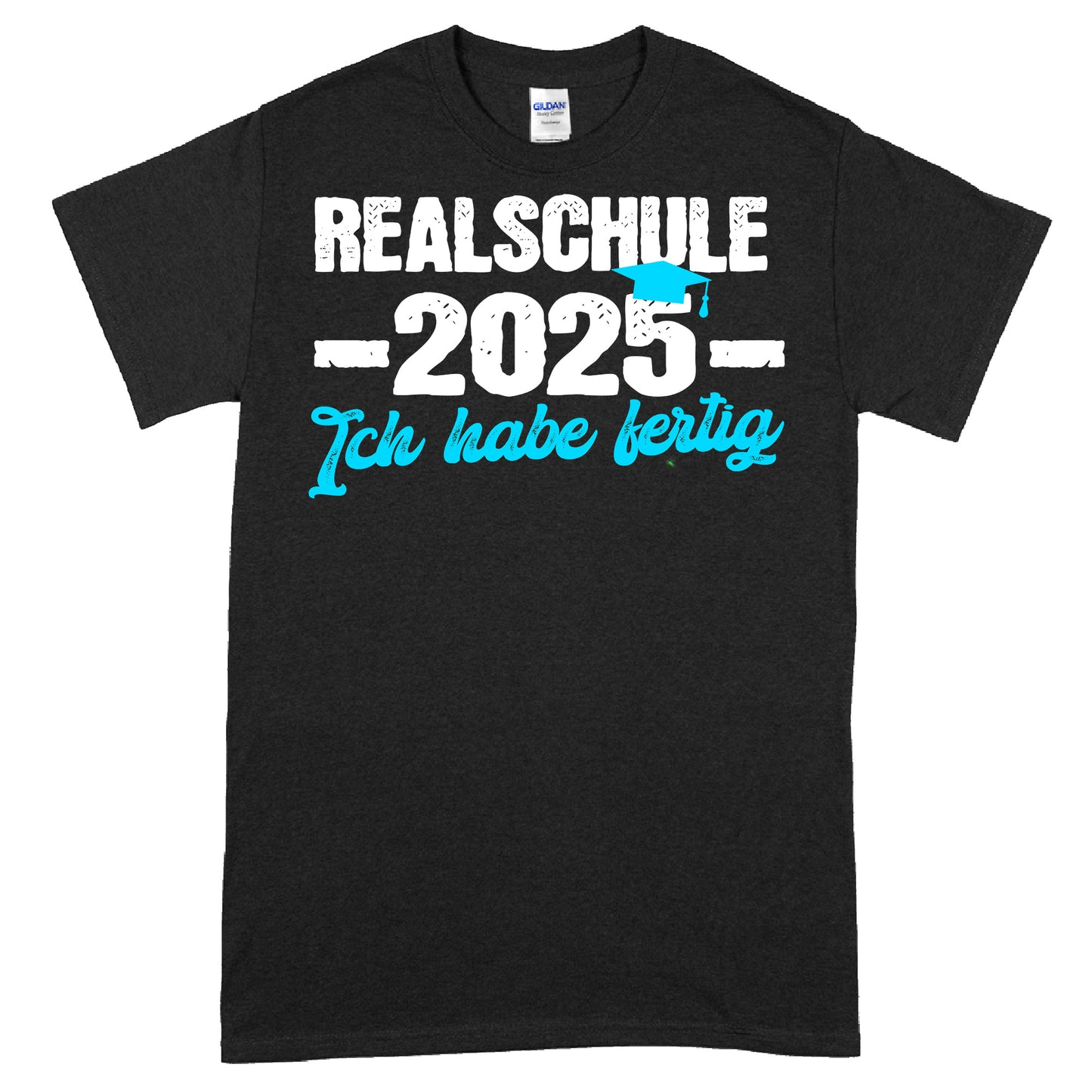 Realschule Abschluss-Shirt 2025 mit dem Slogan "Ich habe fertig"