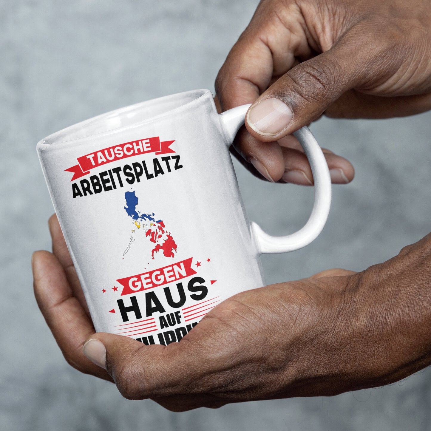 Philippinen Tasse | tausche Arbeitsplatz gegen Haus in Philippinen | Philippinisch