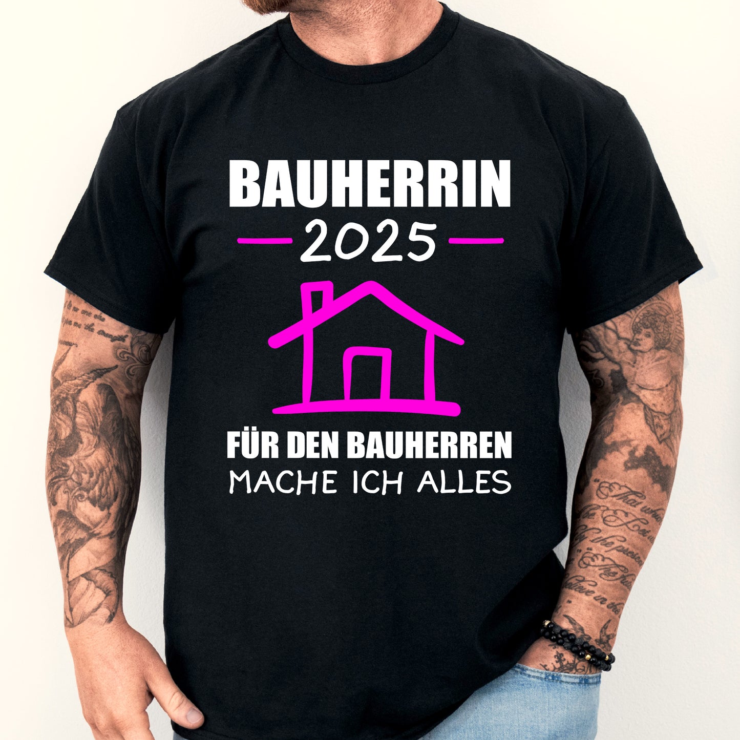 Bauherrin Shirt mit Aufschrift "2025 für den Bauherren mache ich alles Bauen Traum Haus Kaffeebecher"