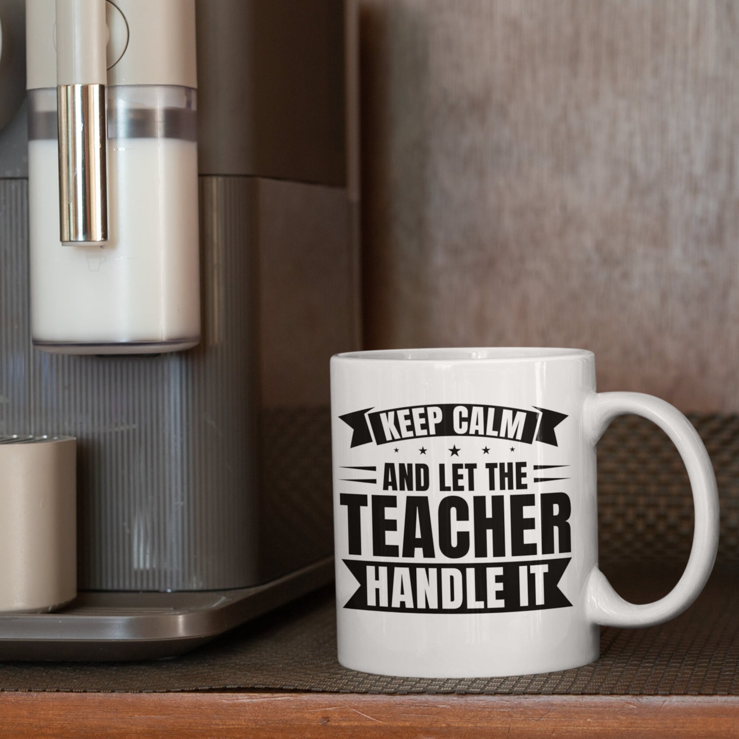 Lehrer Tasse | keep calm and let the Teacher handle it
