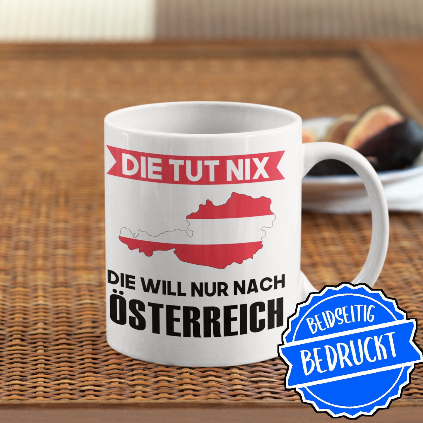 Österreich Tasse | die tut nix die will nur nach Österreich | Österreicher