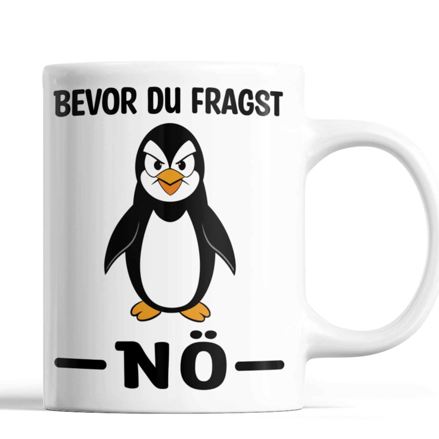 Pinguin Tasse Sarkasmus Geschenk Ironie Tasse