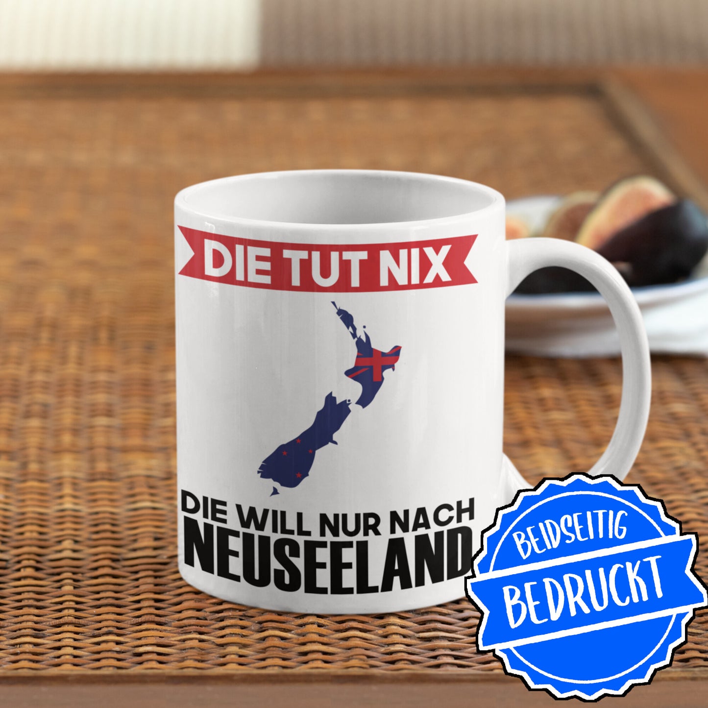 Neuseeland Tasse | die tut nix die will nur nach Neuseeland | Neuseeländisch
