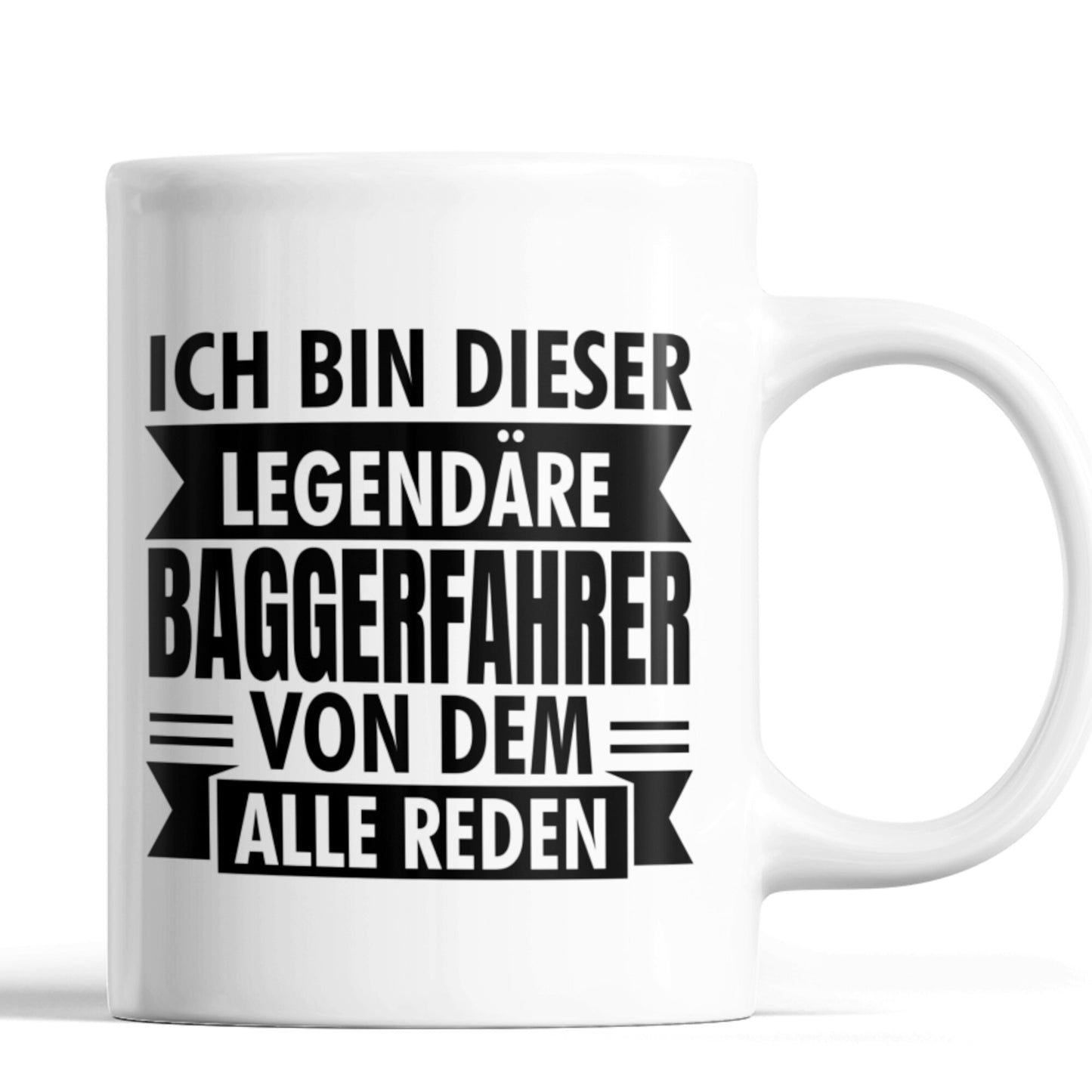 Baggerfahrer Tasse | ich bin dieser legendärer Baggerfahrer