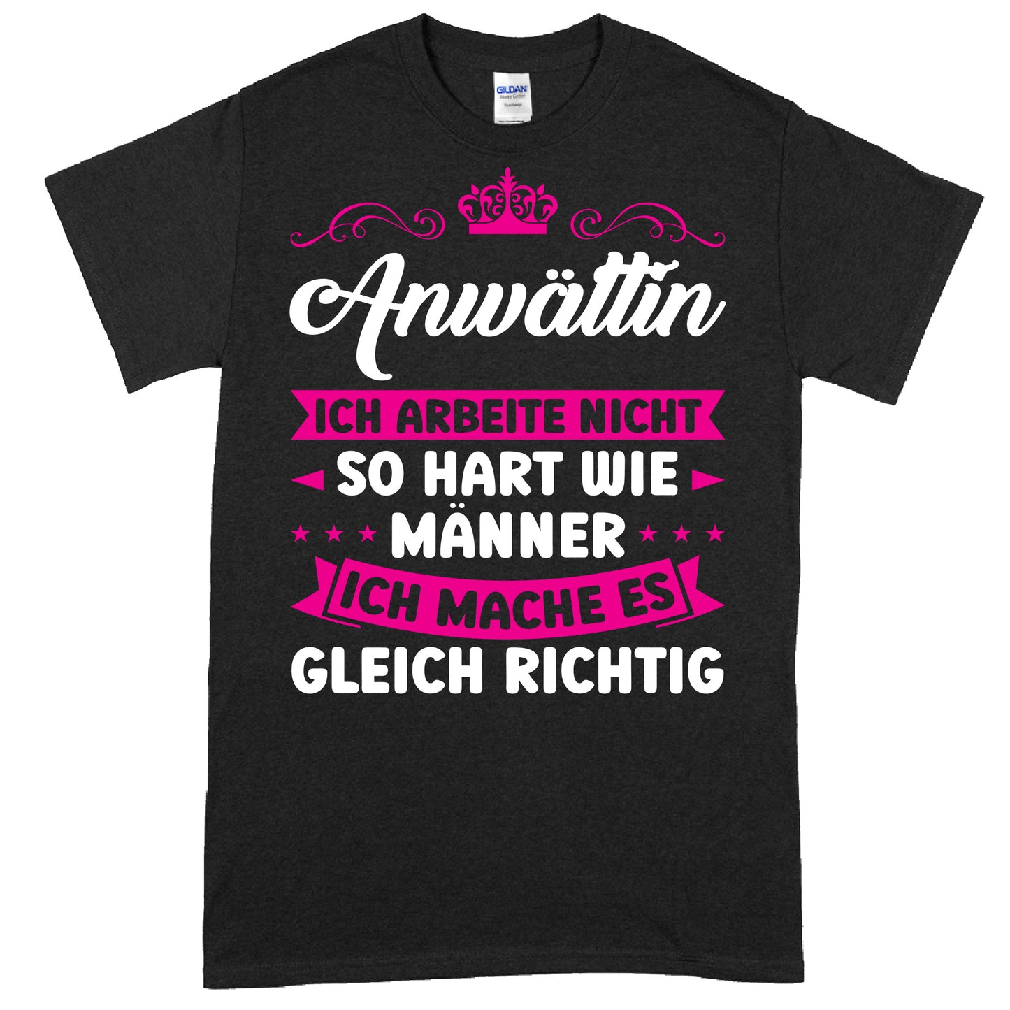 Design eines Shirts mit der Aufschrift "Ich arbeite nicht so hart wie Männer" als Geschenk für Juristinnen.