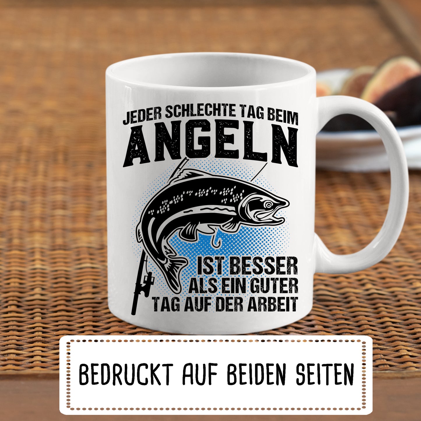 Angeln Tasse | jeder schlechte Tag beim Angeln ist besser |