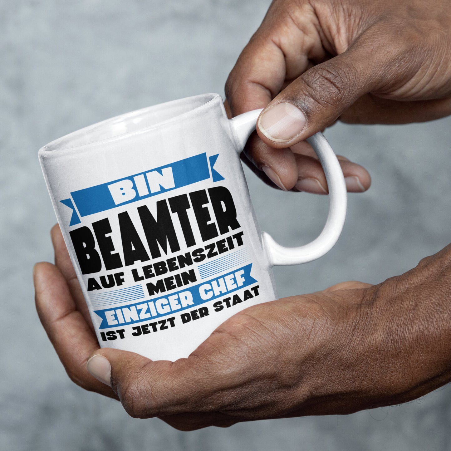 Beamter Tasse | bin Beamter auf Lebenszeit mein einziger Chef