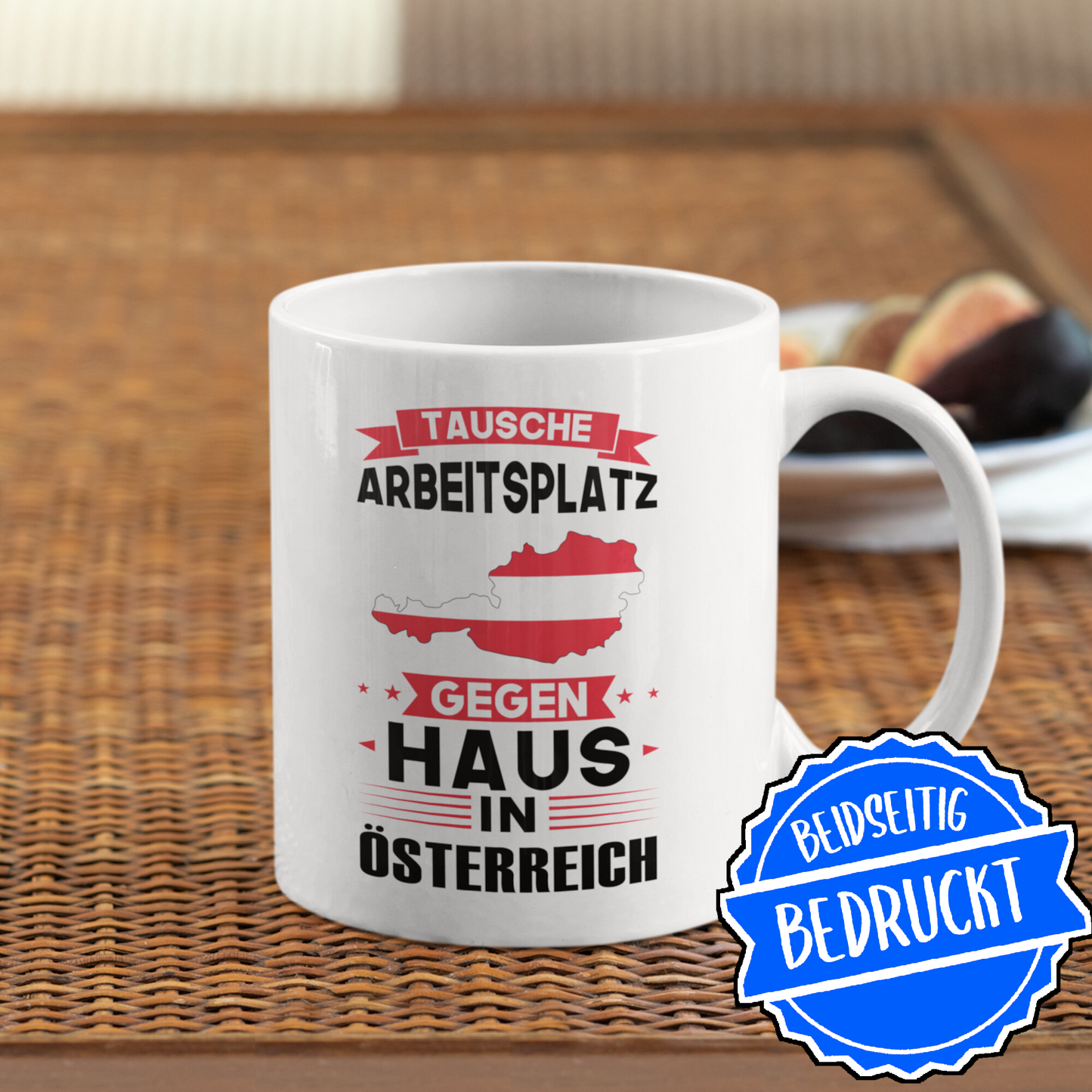 Österreich Tasse | tausche Arbeitsplatz gegen Haus in Österreich | Österreiche Geschenk Österreichen Flagge Tasse Österreichen Würzeln Kaffeebecher lustig