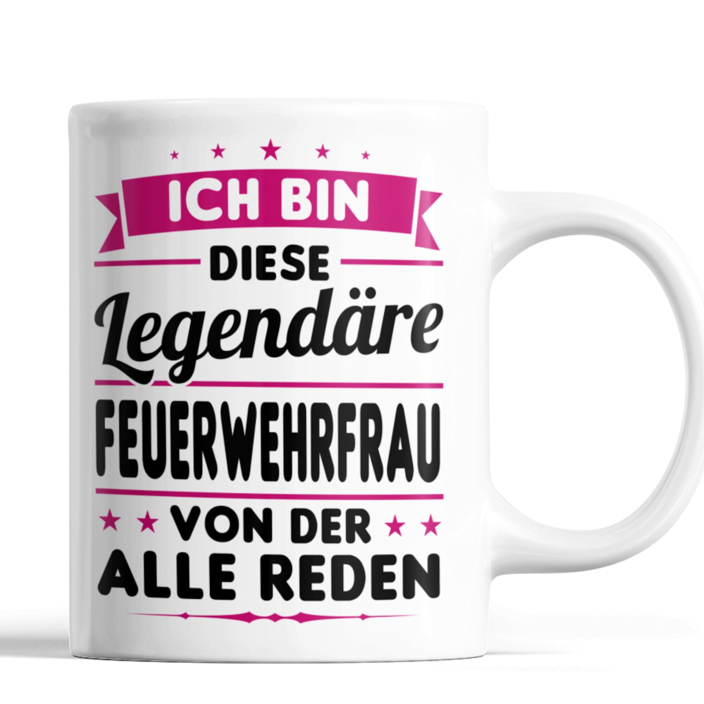 Feuerwehrfrau Tasse | ich bin diese legendäre Feuerwehrfrau