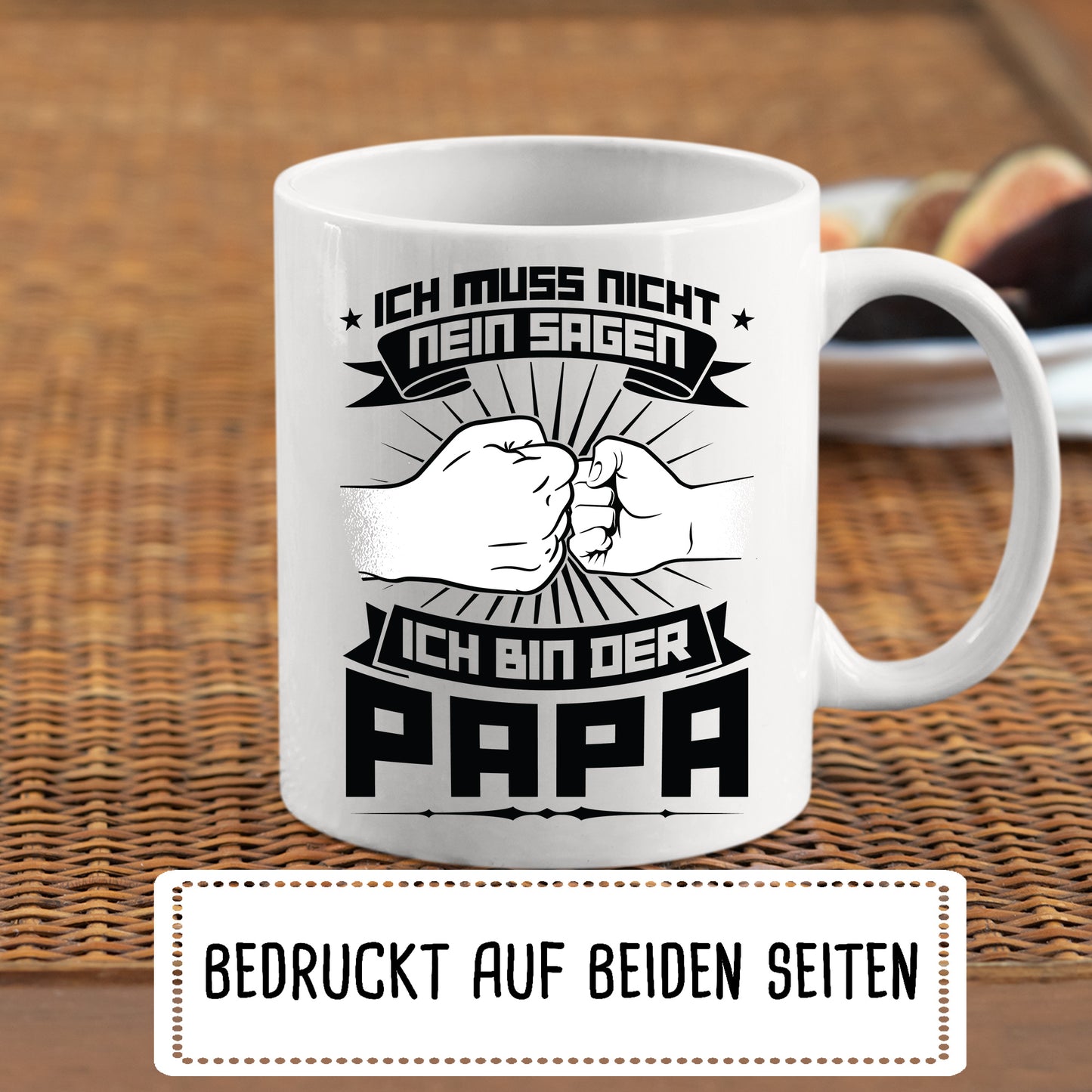 Papa Tasse | ich muss nicht nein sagen ich bin der Papa |