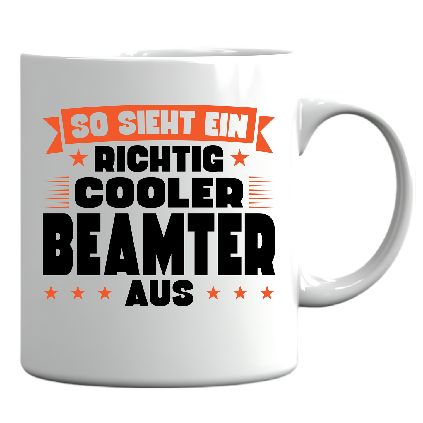 Beamter Tasse | so sieht ein richti cooler Beamter aus | Beamtin Geschenk