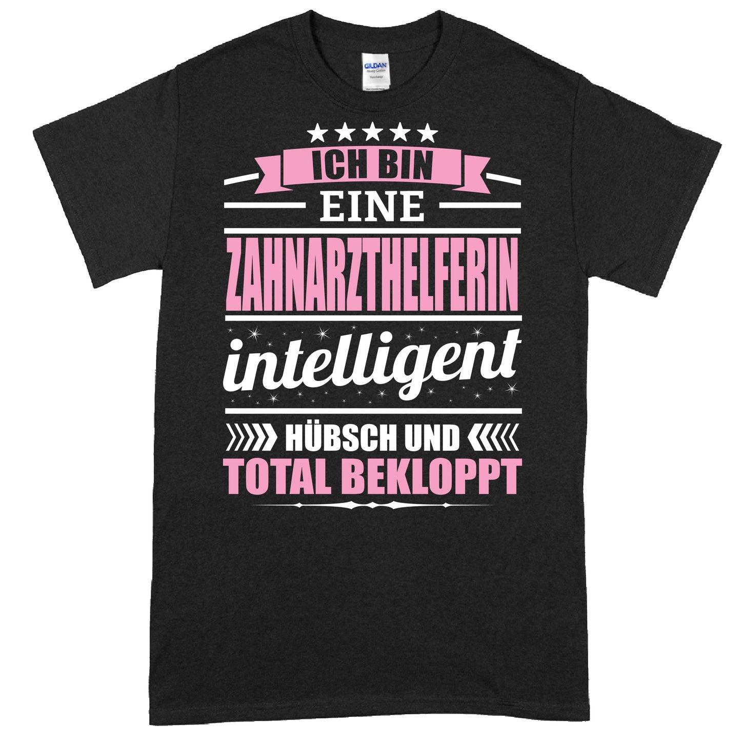 Zahnarzthelferin Shirt mit Aufschrift "Ich bin eine Zahnarzthelferin" als Geschenk für Frauen in der Zahnmedizin.