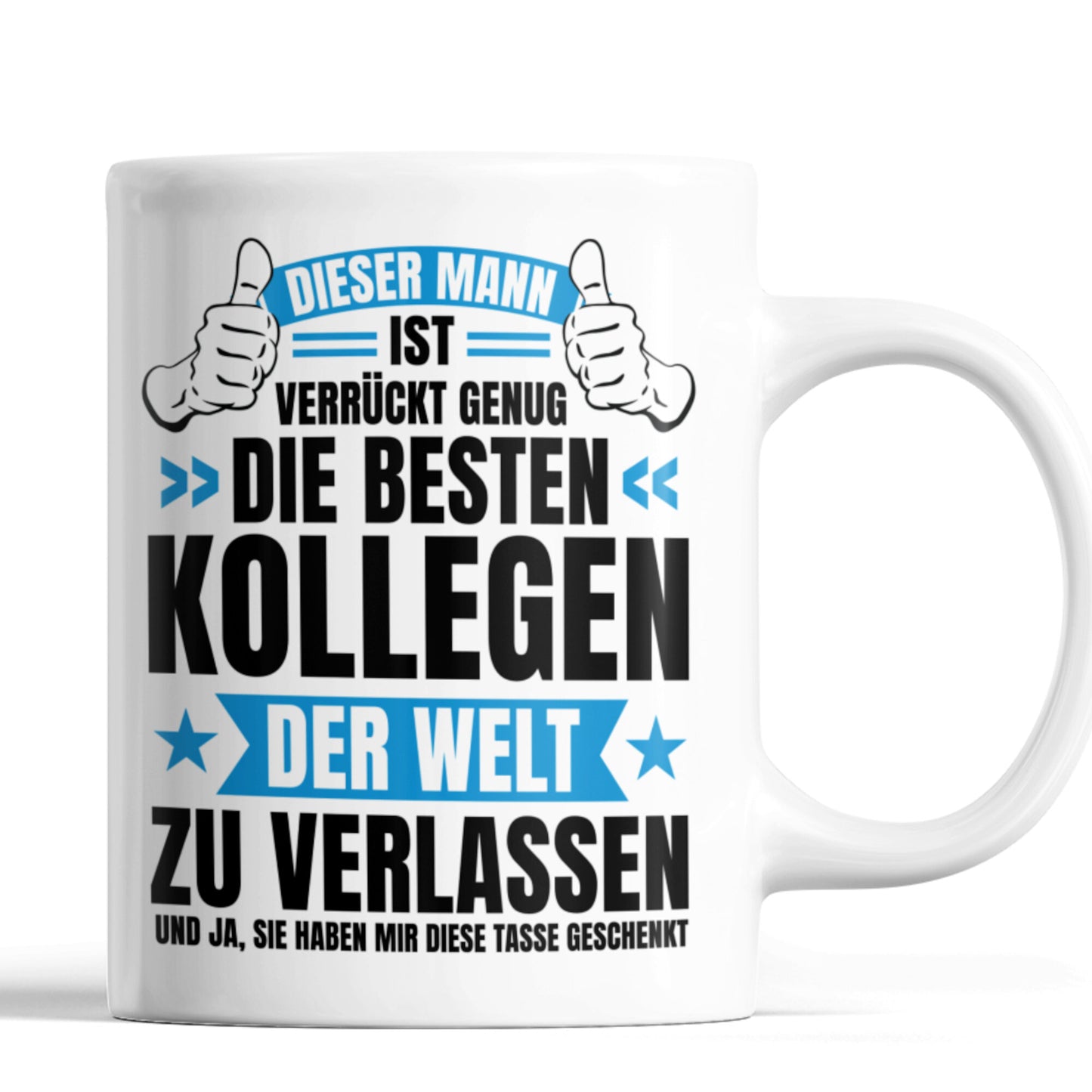 Kollege Tasse | dieser Mann ist verrückt genug die besten Kollegen der Welt