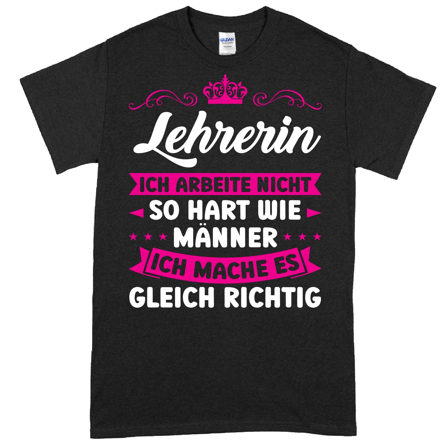 Design eines Lehrer-Shirts mit dem Text "Ich arbeite nicht so hart wie Männer" als humorvolles Geschenk für Lehrer in der Schule.