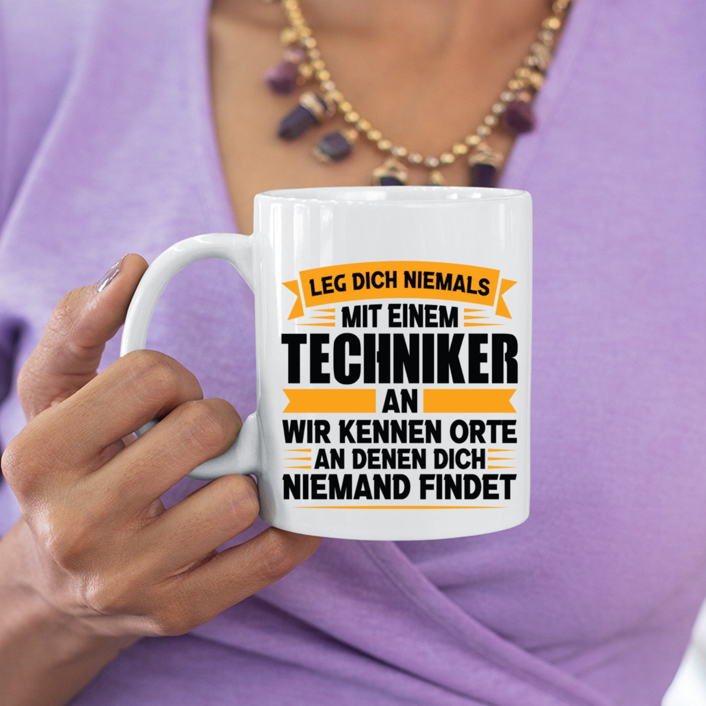 Techniker Tasse | leg dich niemals mit einem ich bin Techniker an |