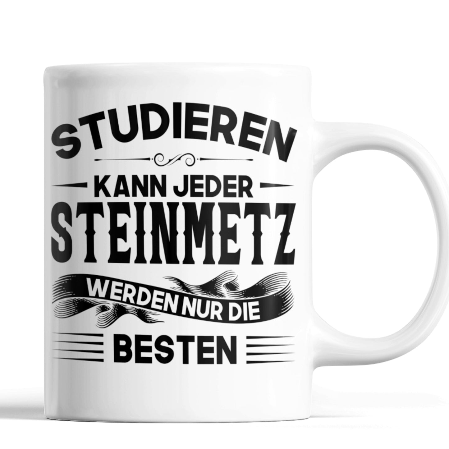 Steinmetz Tasse | Steinmetz werden nur die besten