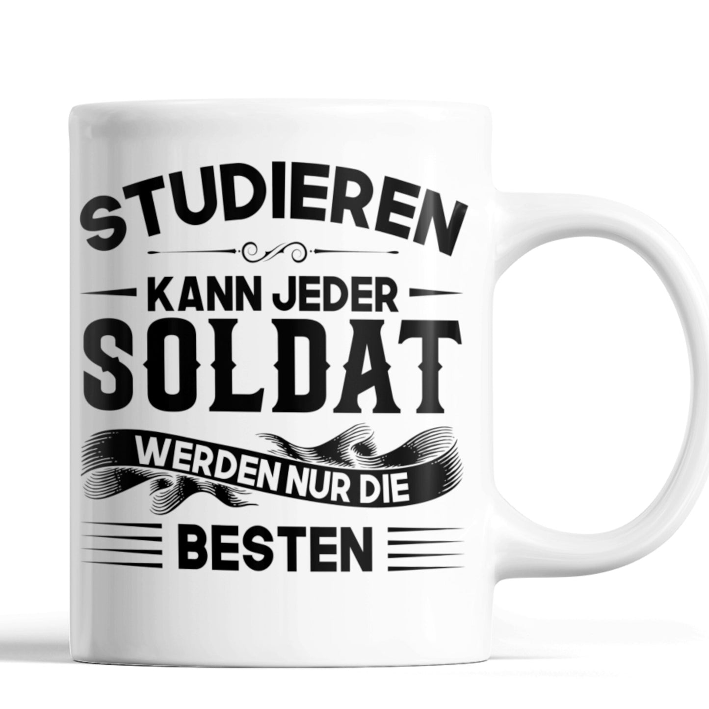 Soldat Tasse | Soldat werden nur die besten Militär