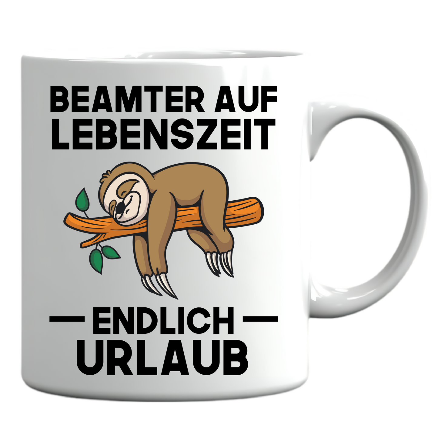 Beamter Tasse | Beamter auf Lebenszeit endlich Urlaub | Beamtin Geschenk