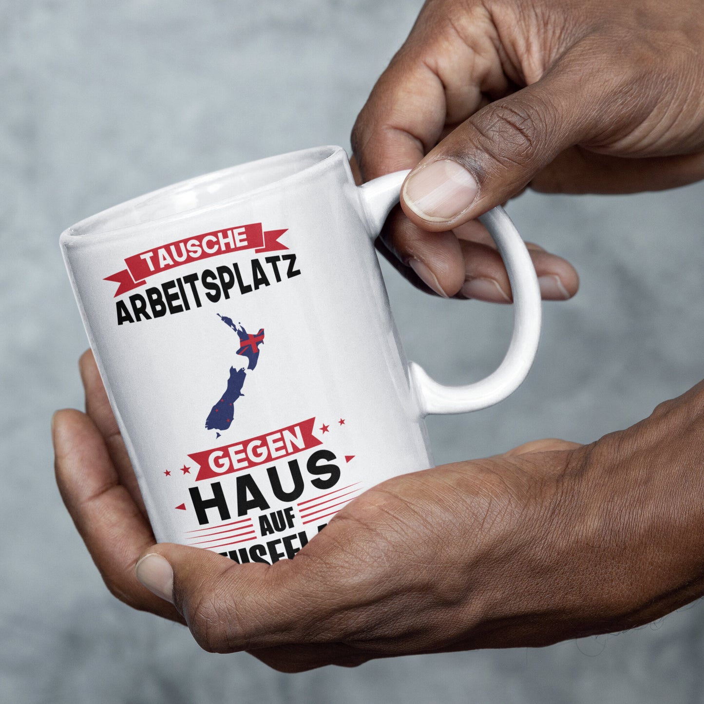 Neuseeland Tasse | tausche Arbeitsplatz gegen Haus in Neuseeland | Neuseeländisch