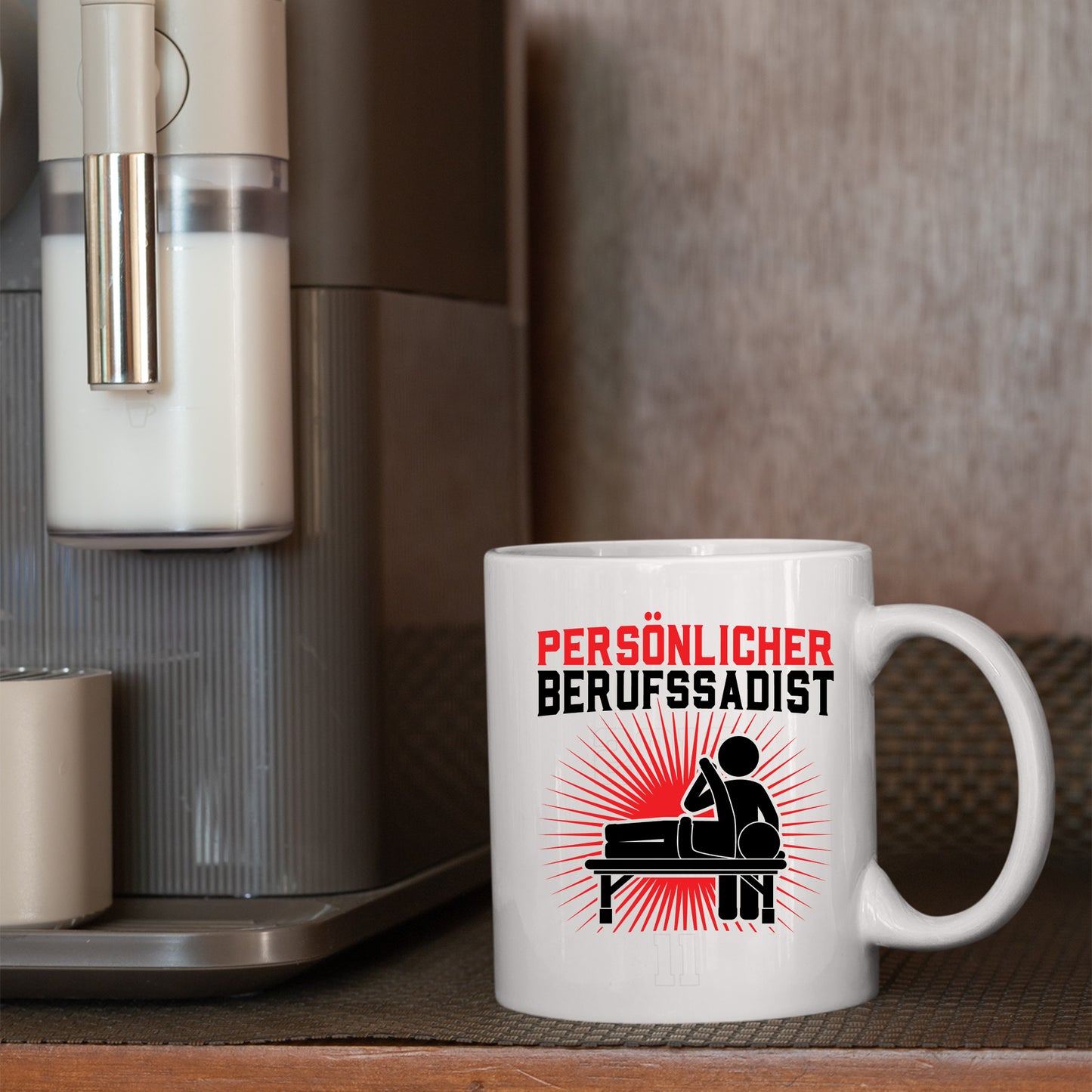 Physiotherapeuten Tasse | persönlicher Berufssadist |