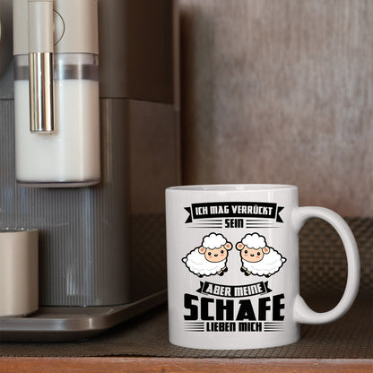 Schafe Tasse | ich mag verrückt sein aber meine Schafe lieben mich |