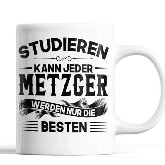 Metzer Tasse | Metzger werden nur die besten