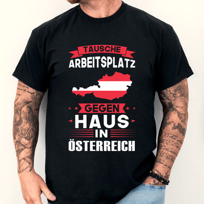 Mann trägt ein T-Shirt mit dem Aufdruck "Österreich Shirt | tausche Arbeitsplatz Österreichische Geschenk Österreichische".