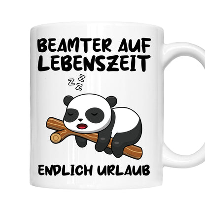 Beamter Tasse  | Beamter auf Lebenzeit endlich urlaub |