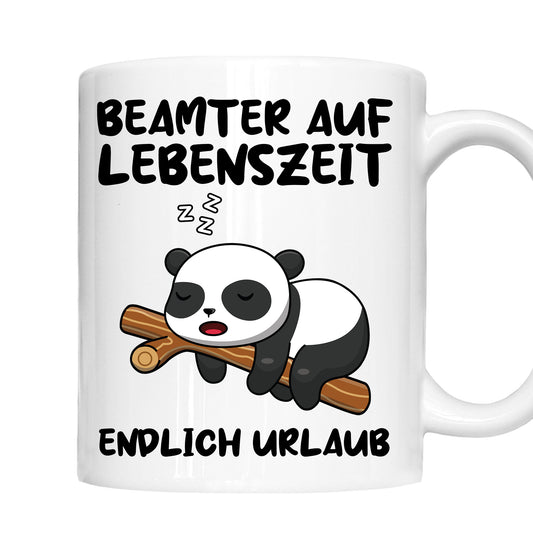 Beamter Tasse  | Beamter auf Lebenzeit endlich urlaub |
