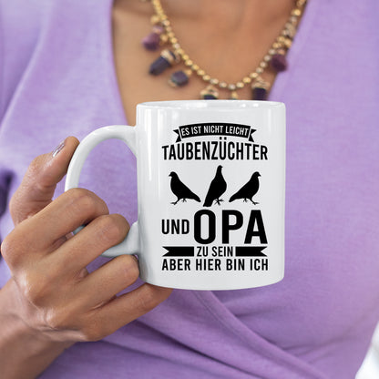 Taubenzüchter Tasse |  es ist nicht leicht Taubenzüchter und Opa zu sein|
