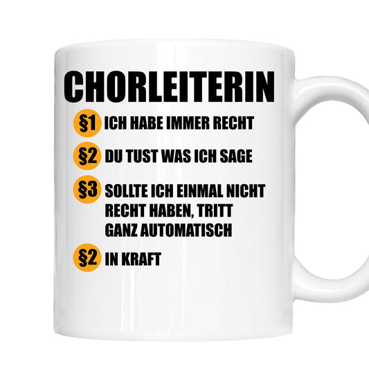 Dirigent Tasse | Chorleiterin ich habe immer recht |