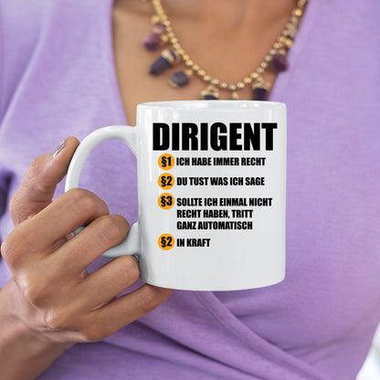 Dirigent Tasse | Dirigent ich habe immer recht |