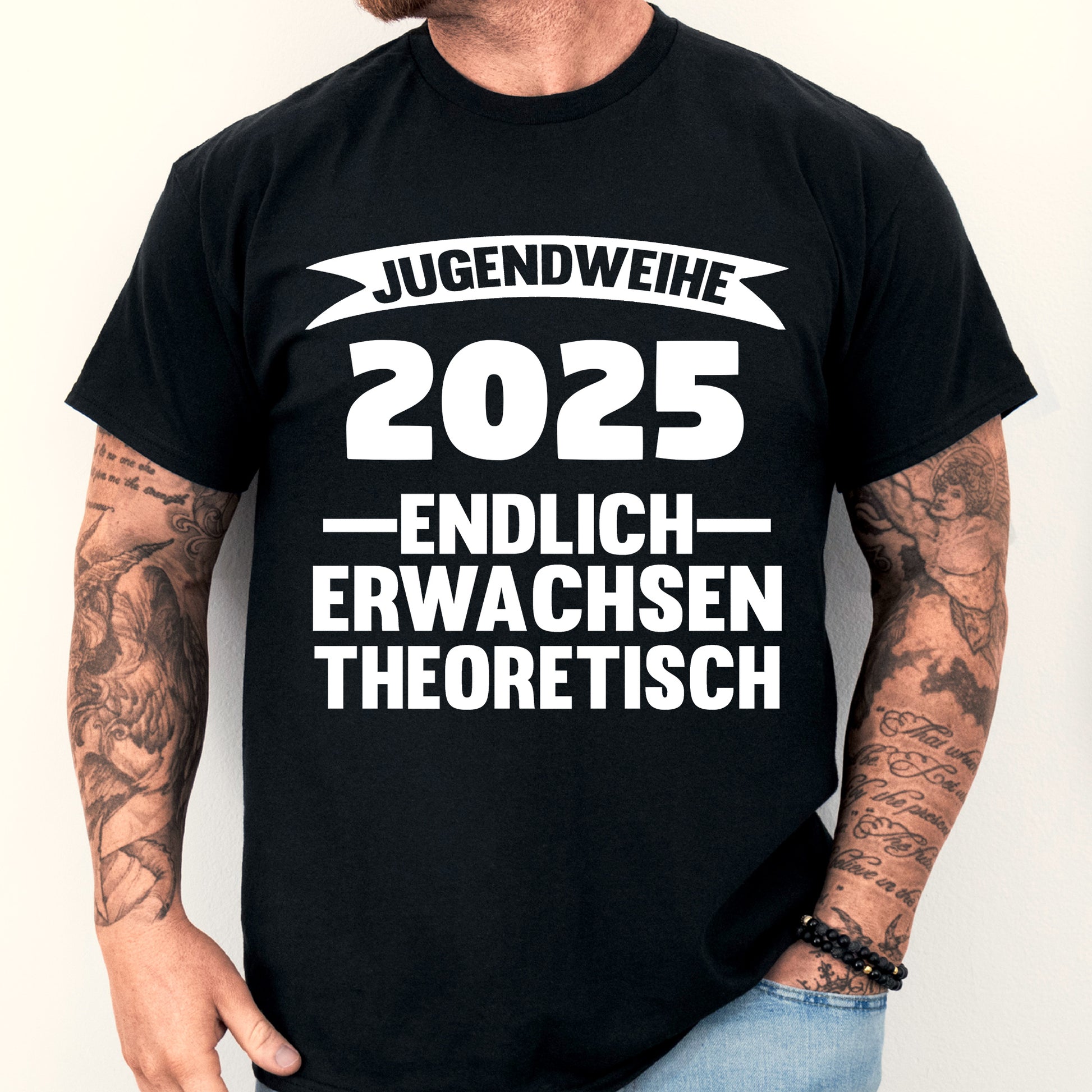 Erwachsenenshirt mit Aufdruck "Jugendweihe 2025 endlich theoretisch Jugendlich"