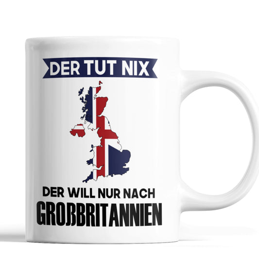Grossbritannien Tasse  Britisches Geschenk der tut nix 