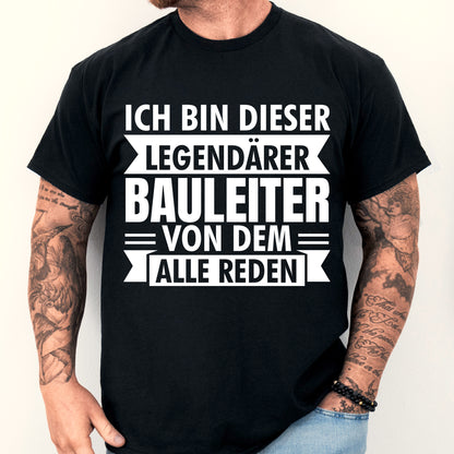 Bauleiter Shirt mit legendärem Baustellenmotiv und Bauarbeiter-Design.