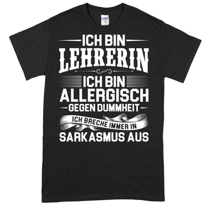 Design eines Lehrer-Shirts mit dem Text "Ich bin allergisch gegen Dummheit" als Geschenk für Schulenlehrer, passend zum Thema Schule und Lernen.