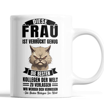 Kollegin Katze Tasse | diese Frau ist verrückt genug die besten Kollegen Kollegenabschied Jobwechsel