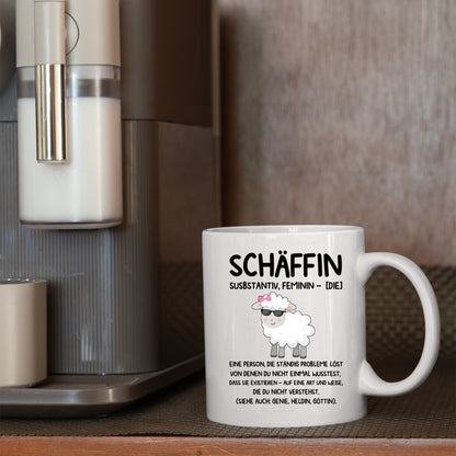 Schäffin Tasse | Schäffin eine Person, die ständig Probleme löst von denen du nicht wusstest |