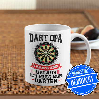 Dart Tasse | Dart Opa ich brauche keinen Urlaub  | Dartspieler Ruhestand Rentner