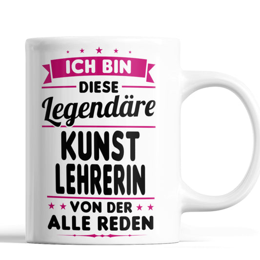Kunst Lehrerin Tasse | ich bin diese legendäre Kunst Lehrerin