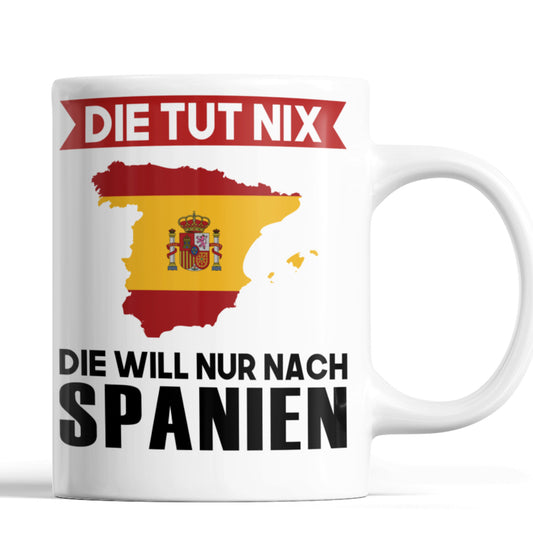 Spanien Tasse | die tut nix die will nur nach Spanien | spanisch