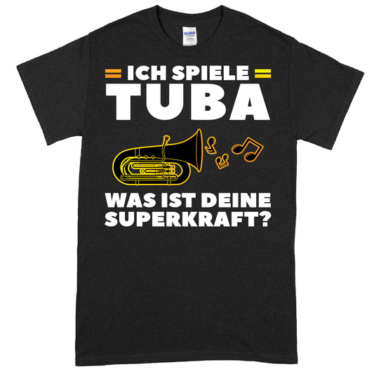 T-Shirt mit der Aufschrift "Ich spiele Tuba, was ist deine Superkraft?" und einem Tubamotiv, ideal als Geschenk für Musiker.