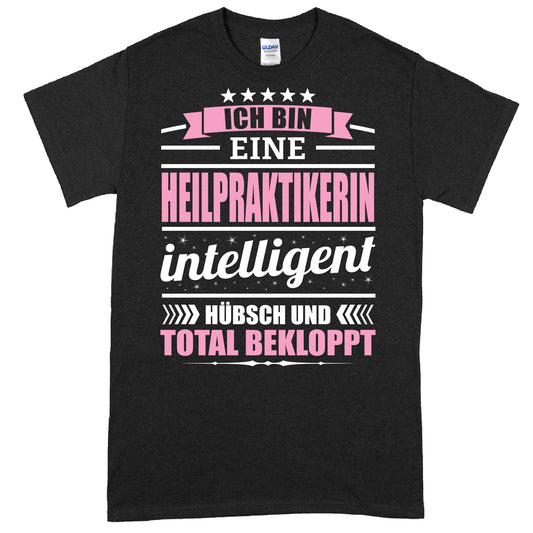 Heilpraktikerin Shirt mit der Aufschrift "Ich bin eine Heilpraktikerin" als Geschenkidee.