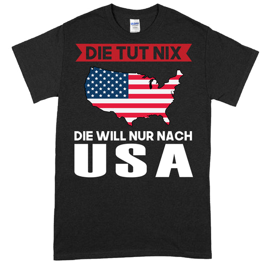 USA Shirt mit der Aufschrift "Die tut nix" als American Geschenk-Design.