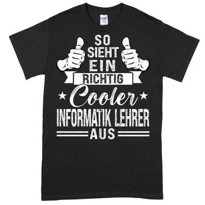 Shirt mit der Aufschrift "Informatik Lehrer | richtig cooles Geschenk für Lehrerin" in modernem Design.